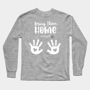 Bring Them Home Long Sleeve T-Shirt